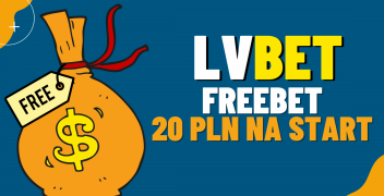 LVBet freebet. Bonus 20 PLN bez depozytu