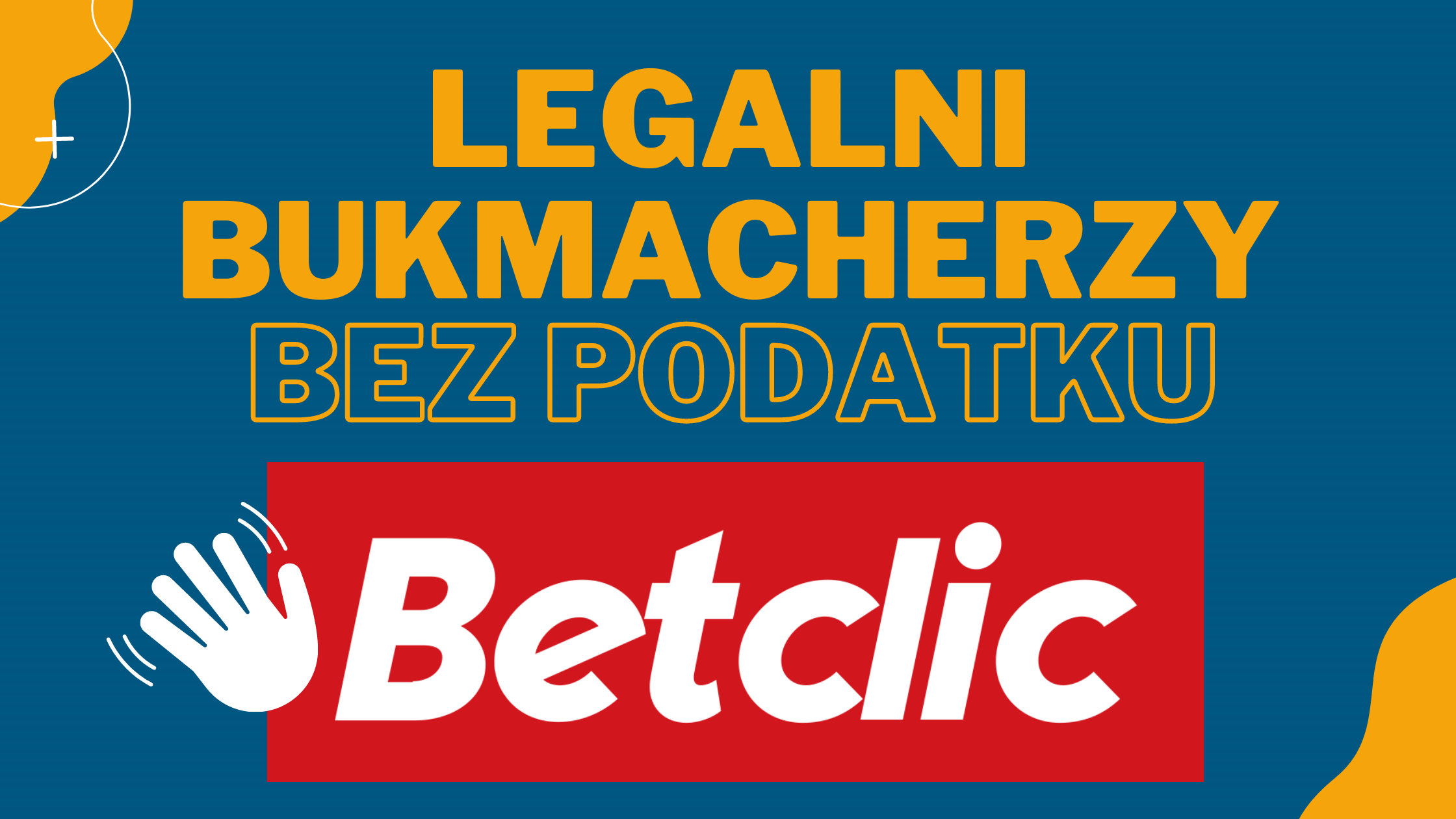 Betclic Legalny bukmacher bez podatku