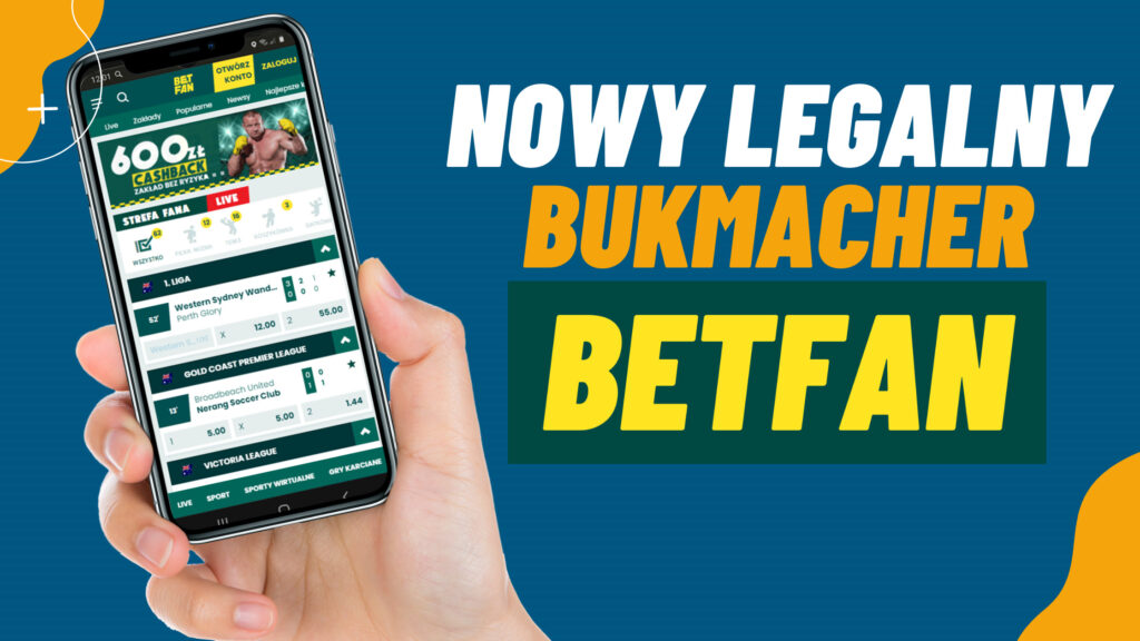Nowy legalny bukmacher na polskim rynku Betfan