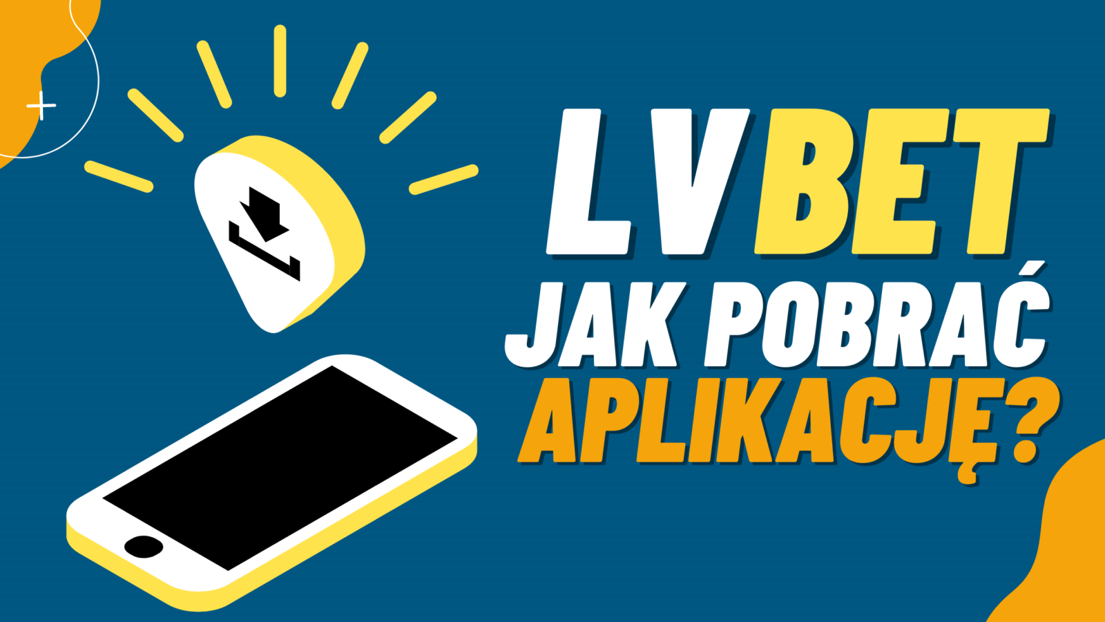 Legalny polski bukmacher LVBet aplikacja mobilna jak pobrać?