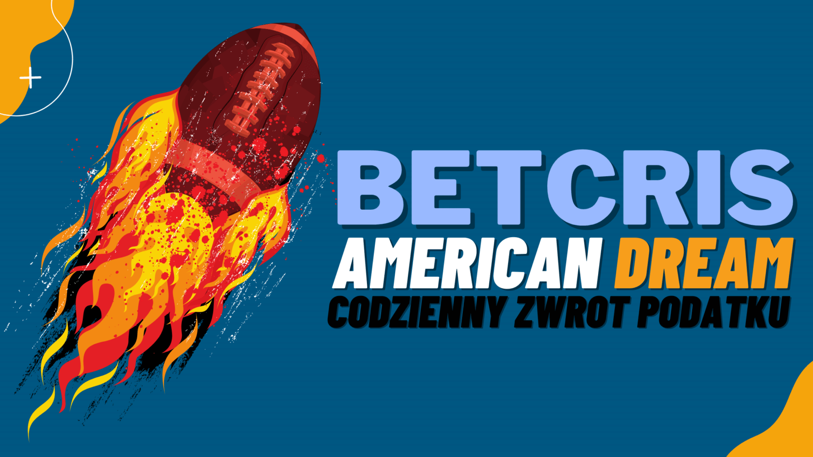 Legalny bukmacher Betcris promocja American Dream - codzienny zwrot podatku