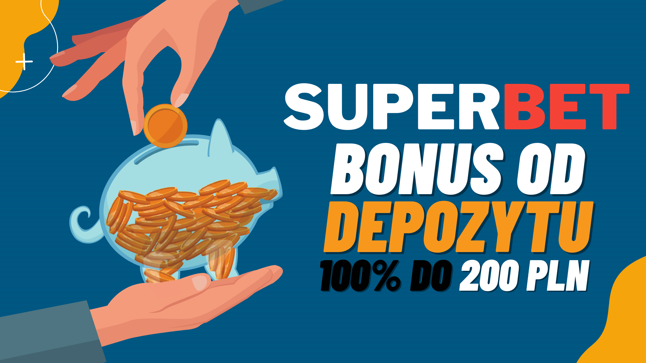 Legalny bukmacher Superbet bonus od depozytu 100% do 200 PLN
