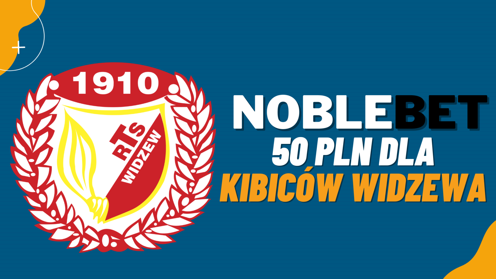 Legalny bukmacher NobleBet 50 PLN dla kibiców Widzewa